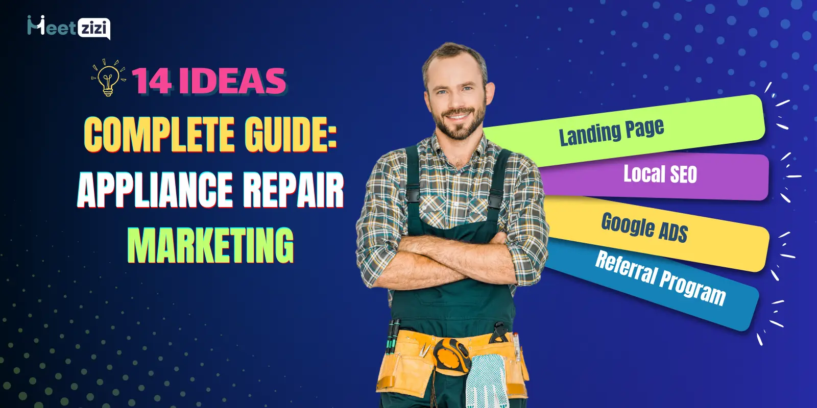 Complete marketing guide for appliance repair businesses, including Local SEO, Google Ads, website design, cold calling, and referral programs.