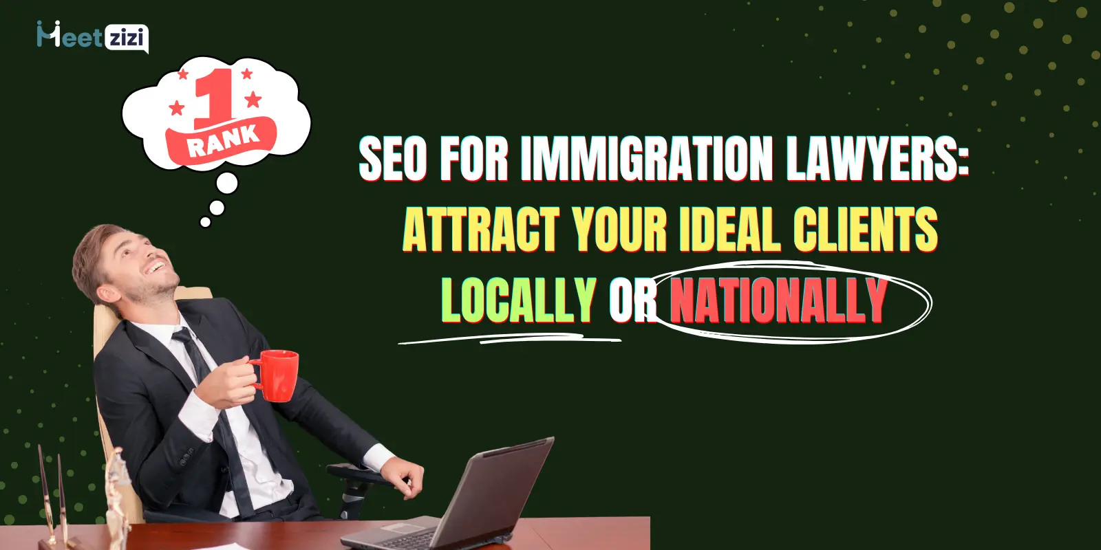 SEO for Immigration lawyers complete strategy